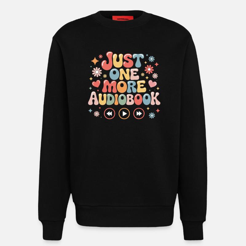 Nur Noch Ein Audiobook Geschenk - Sweatshirt - made by SPREAD  - SOLID BLACK