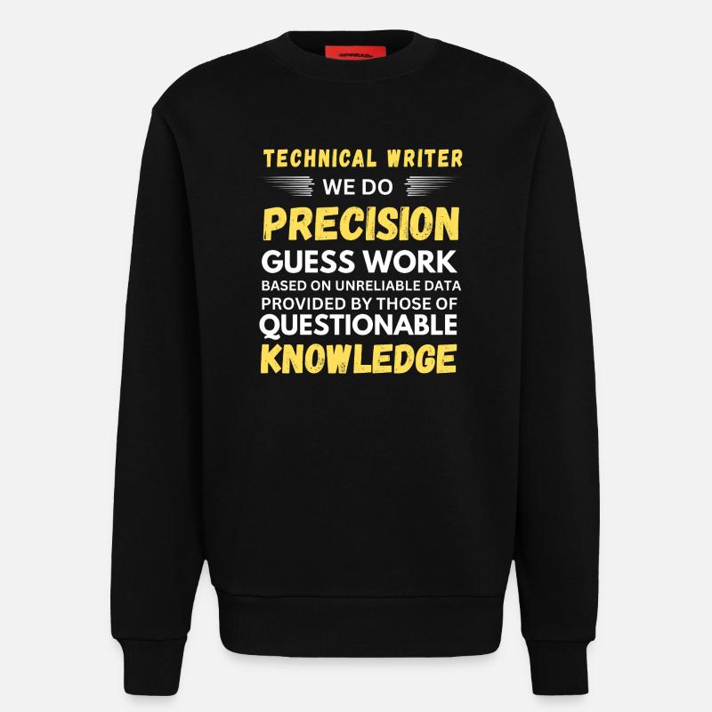 Technical Writer Precision Guesswork - Sweatshirt - made by SPREAD - SOLID BLACK