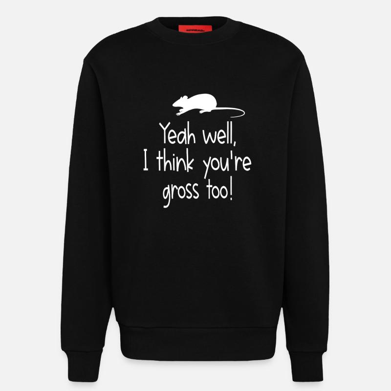 Gross Too Mouse-Zitat-Tee - Sweatshirt - made by SPREAD  - SOLID BLACK