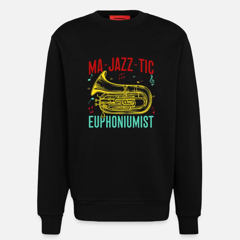 Euphonium Ma-Jazz-Tic Euphoniumist Baritone - Sweatshirt - made by SPREAD  - SOLID BLACK