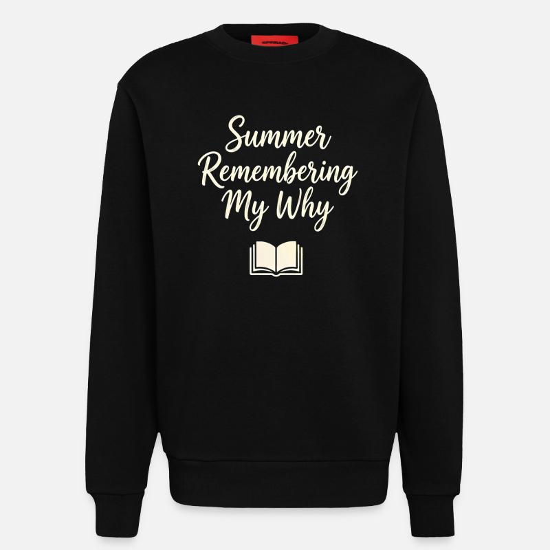 Summer Remembering My Why - Sweatshirt - made by SPREAD  - SOLID BLACK