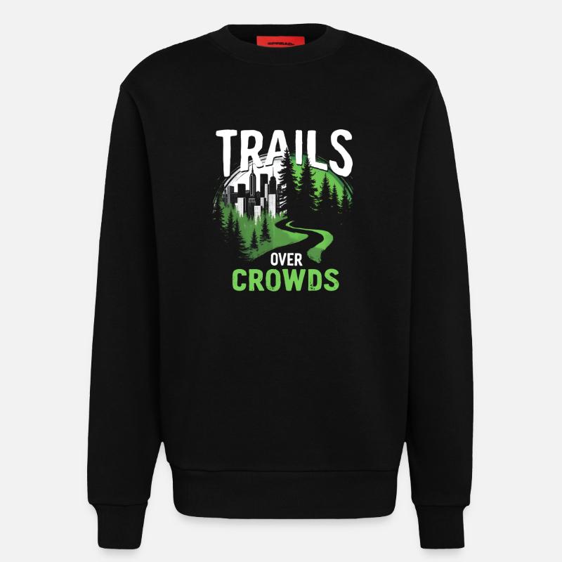 Trails Over Crowds Langsames Wandern - Sweatshirt - made by SPREAD  - SOLID BLACK