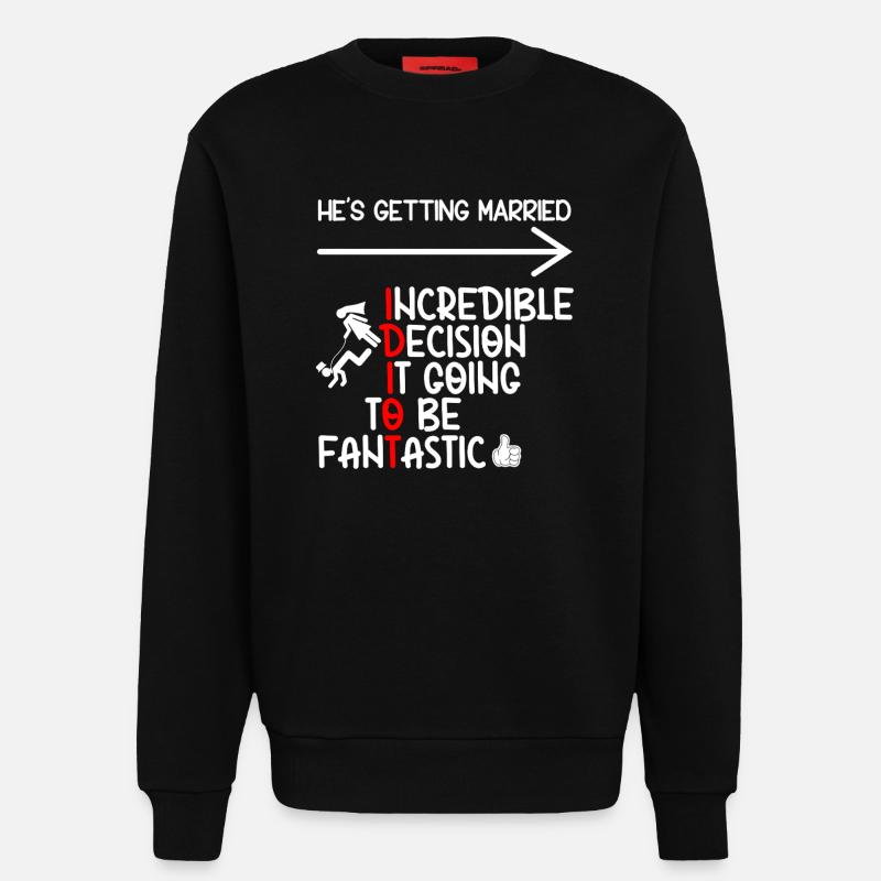 Witziger Bachelor-IDIOT - Sweatshirt - made by SPREAD  - SOLID BLACK
