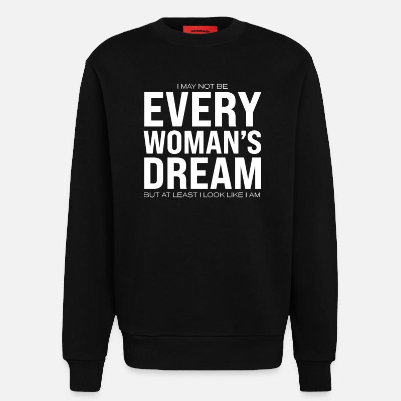Every Woman's Dream - Sweatshirt - made by SPREAD  - SOLID BLACK