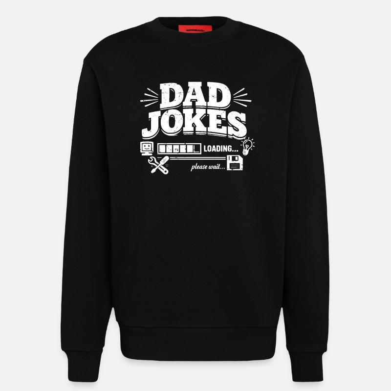 dad jokes loading please wait - Sweatshirt - made by SPREAD - SOLID BLACK