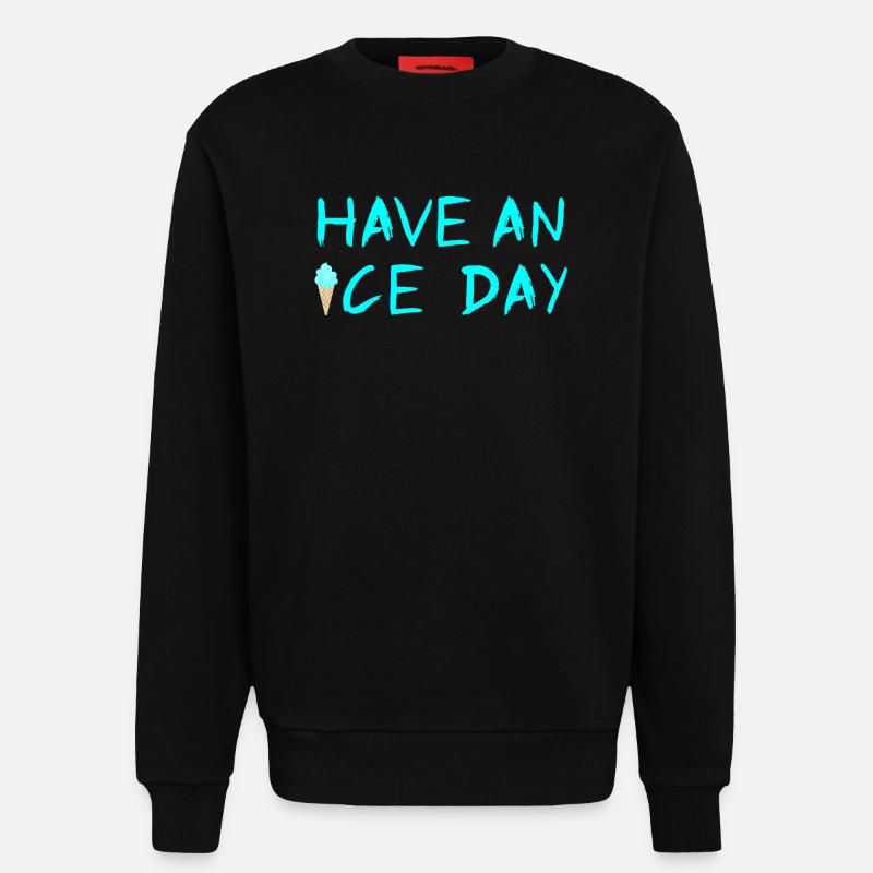Eis Eiscreme coole Sprüche Sommerzeit Fan - Sweatshirt - made by SPREAD  - SOLID BLACK