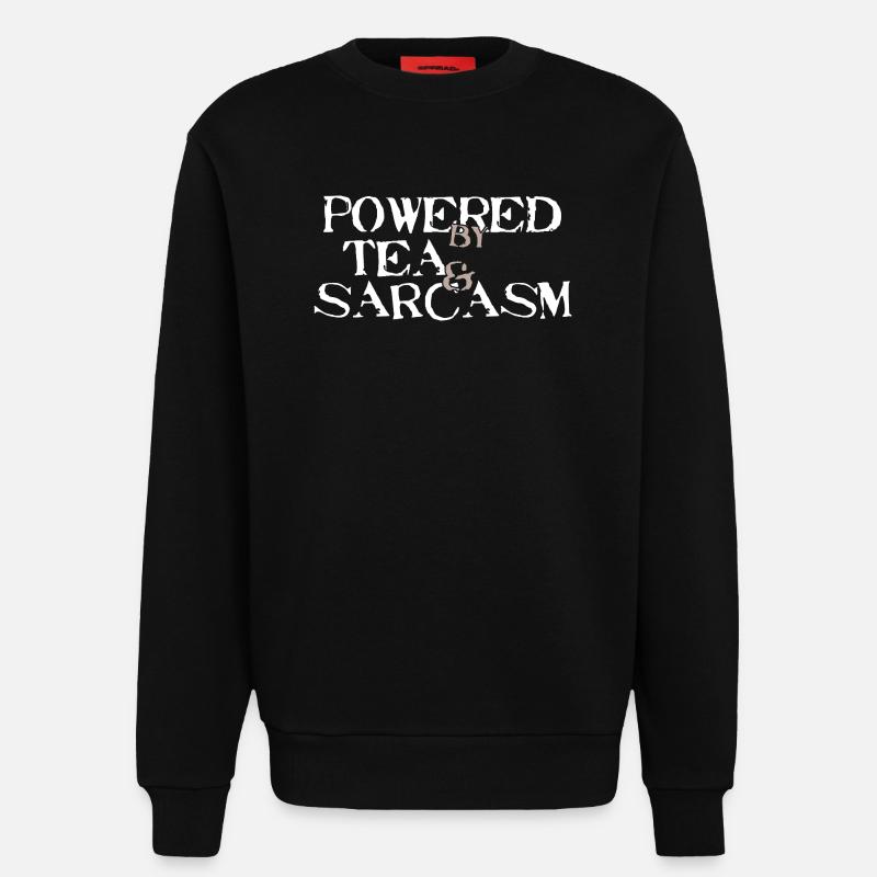 Powered by Tea & Sarcasm - Sweatshirt - made by SPREAD  - SOLID BLACK