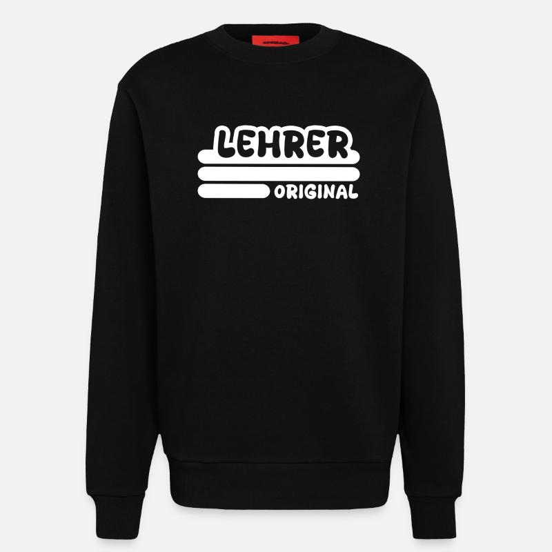 Spruch Lehrer - Sweatshirt - made by SPREAD  - SOLID BLACK