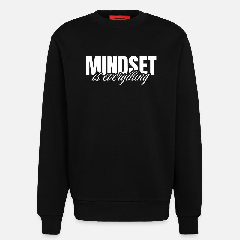 Mindset is everything - Sweat bio décontracté fabriqué en UE - SOLID BLACK