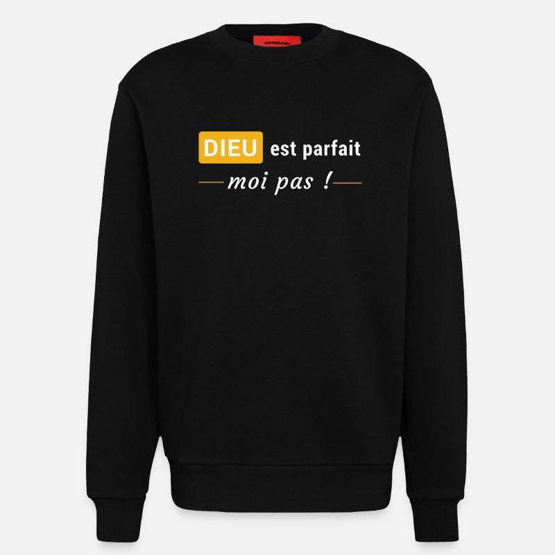 Dieu est parfait, moi pas ! - Sweat bio décontracté fabriqué en UE - SOLID BLACK