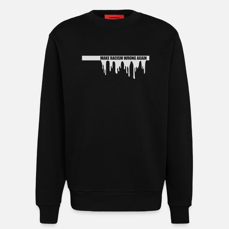 make racism wrong again - Sweatshirt - made by SPREAD  - SOLID BLACK