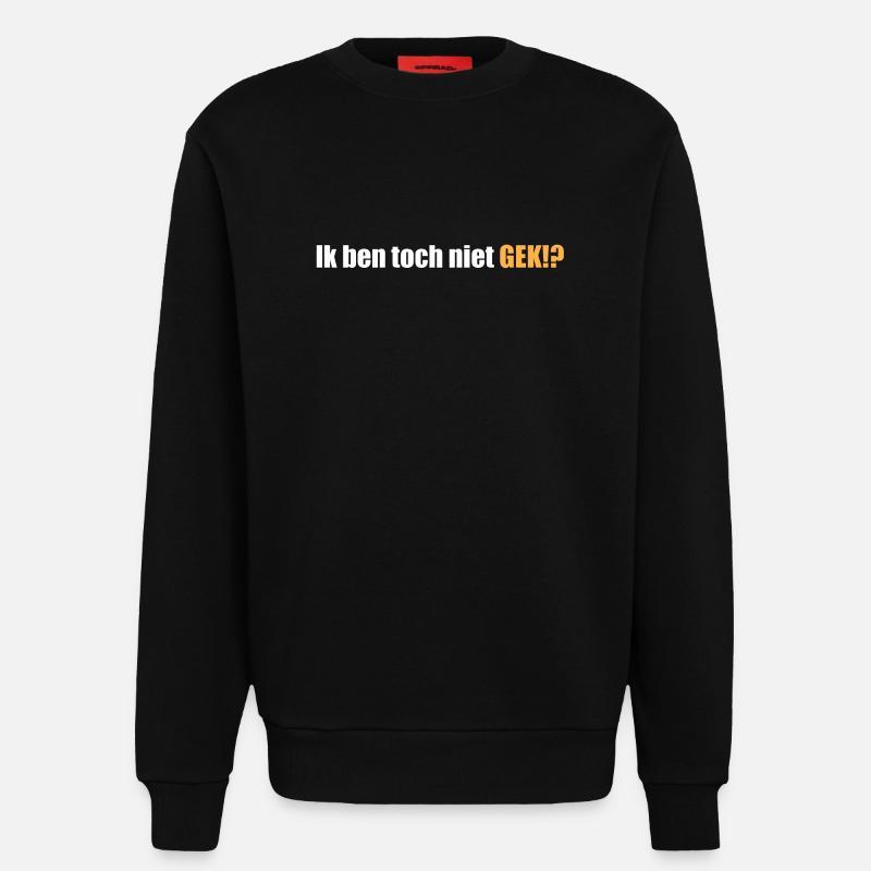 Ich bin doch nicht verrückt, oder!? - Sweatshirt - made by SPREAD  - SOLID BLACK