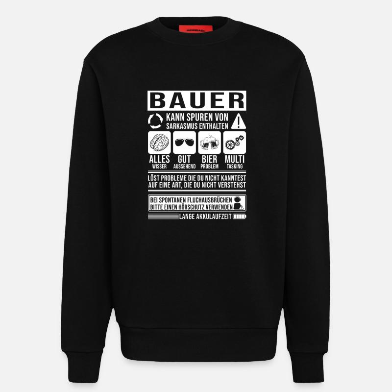 Bauer Spruch lustig - Sweatshirt - made by SPREAD  - SOLID BLACK
