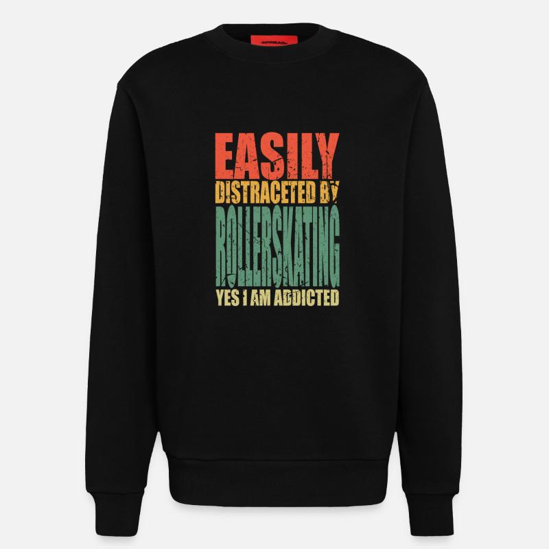 Rollerskating Spruch lustig - Sweatshirt - made by SPREAD  - SOLID BLACK