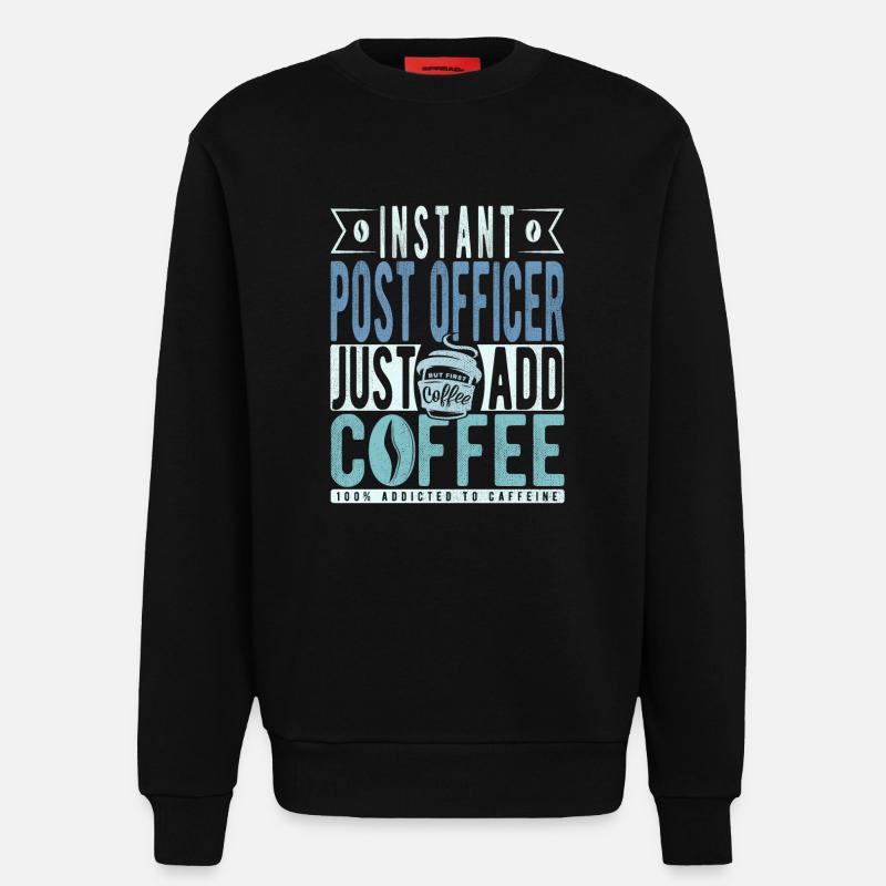Postman coffee saying - Sweatshirt - made by SPREAD  - SOLID BLACK
