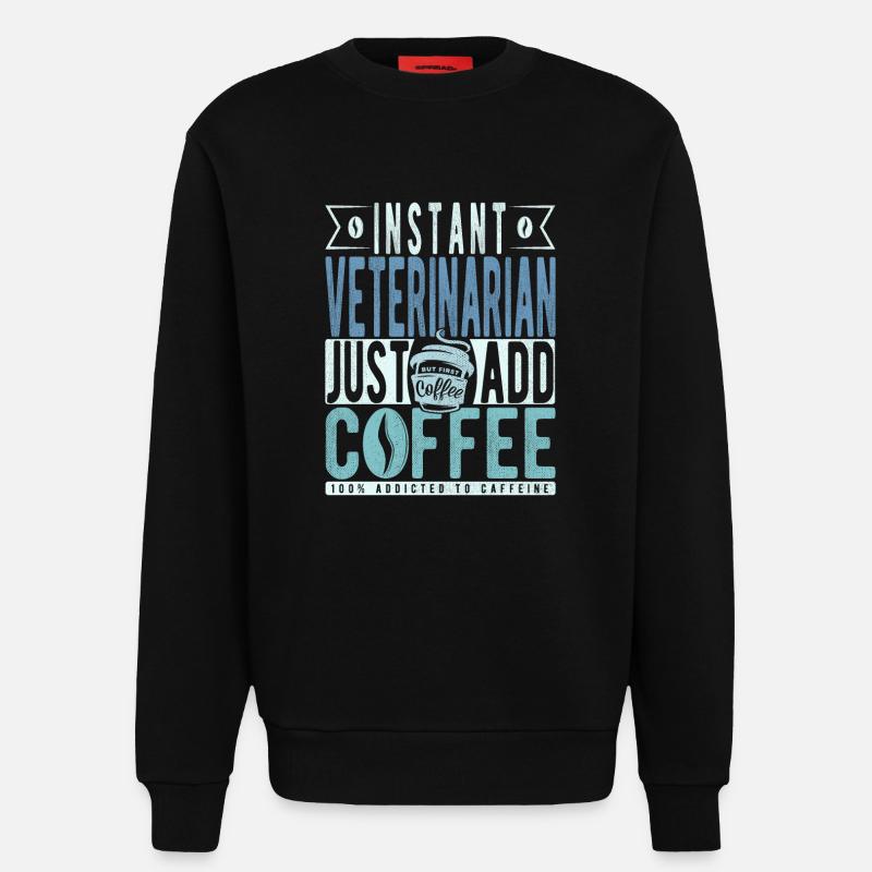 Tierarzt Kaffee Spruch - Sweatshirt - made by SPREAD - SOLID BLACK
