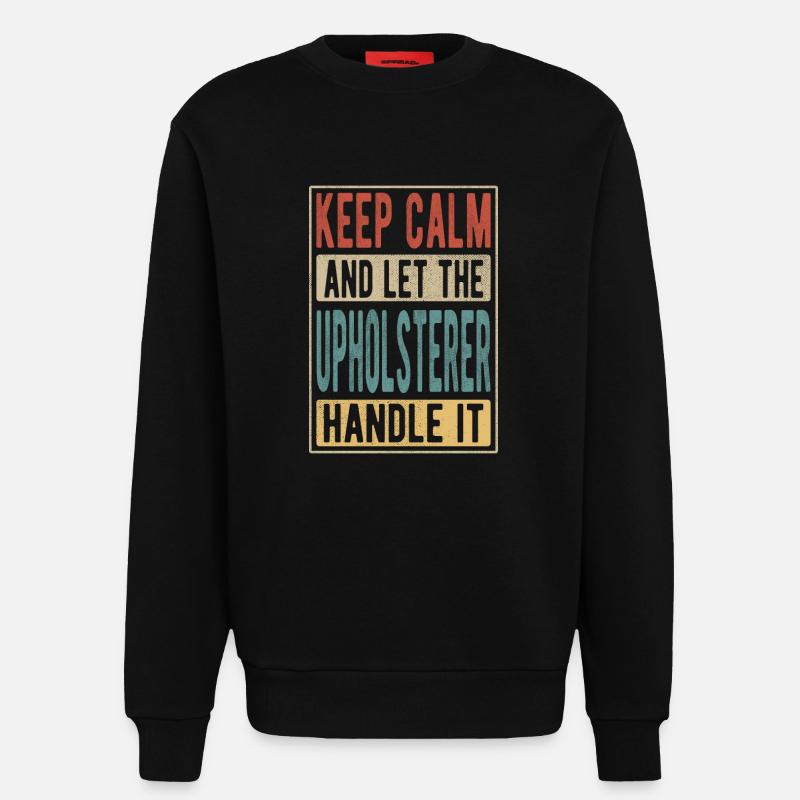 Upholsterer Retro Gift - Sweatshirt - made by SPREAD  - SOLID BLACK