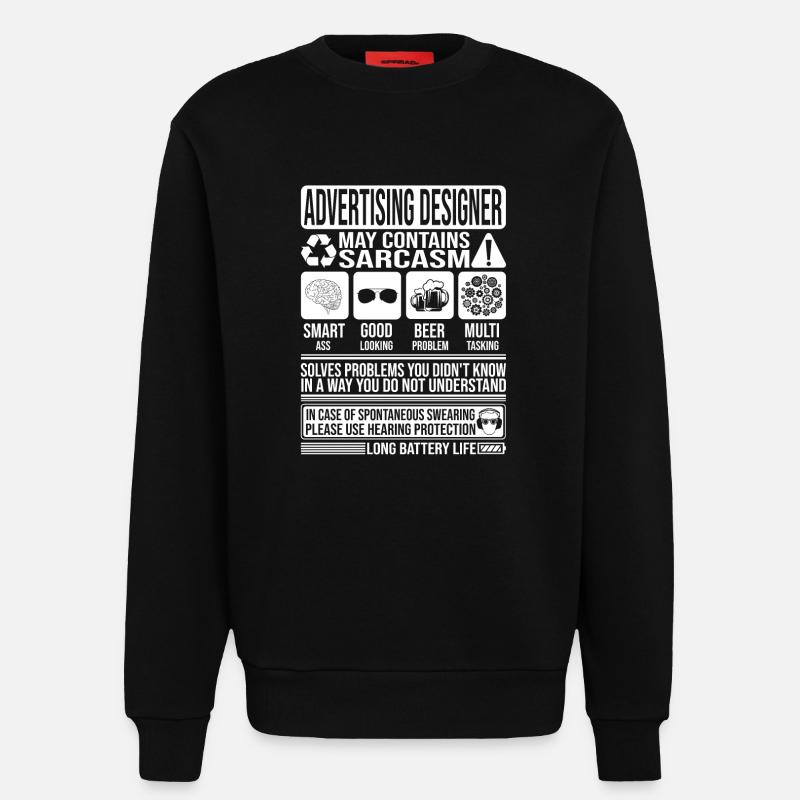 Werbedesigner Sarkasmus lustiges Geschenk - Sweatshirt - made by SPREAD  - SOLID BLACK
