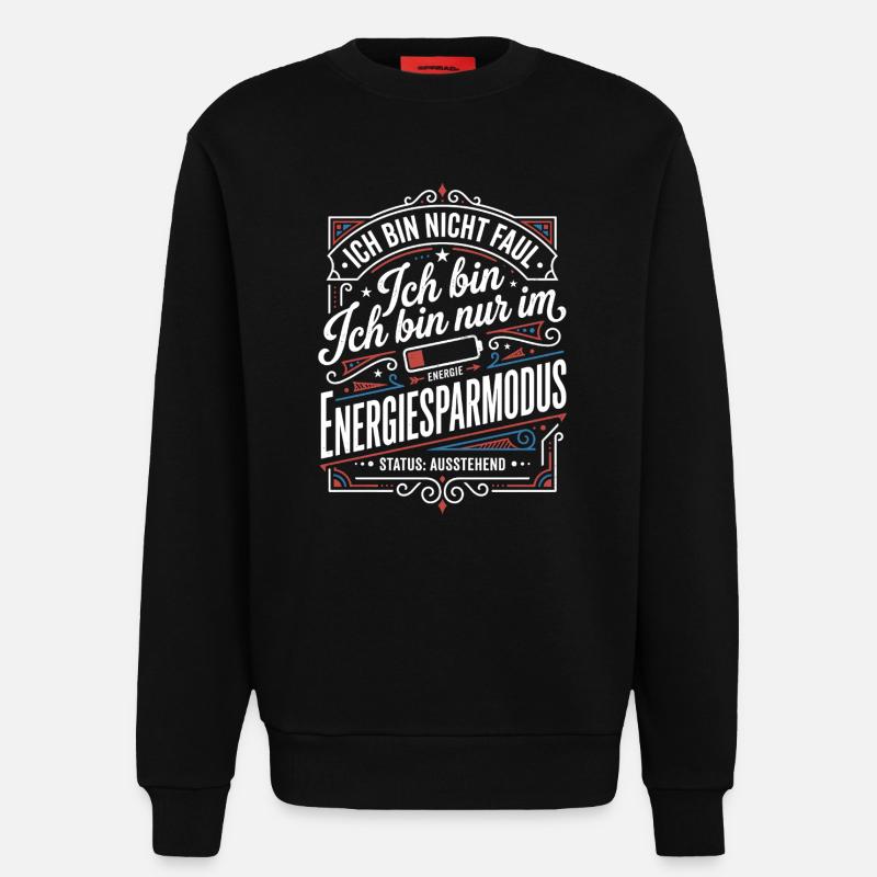 I'm in power saving mode - Sweatshirt - made by SPREAD  - SOLID BLACK