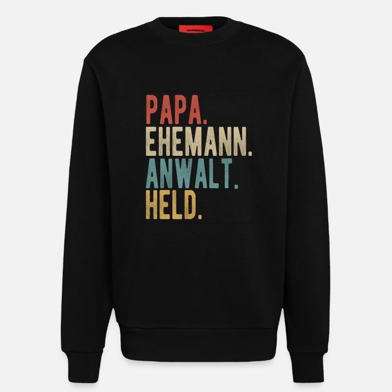 Anwalt Papa Ehemann Held - Sweatshirt - made by SPREAD  - SOLID BLACK