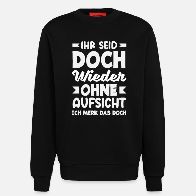 Again without supervision – sarcasm - Sweatshirt - made by SPREAD  - SOLID BLACK