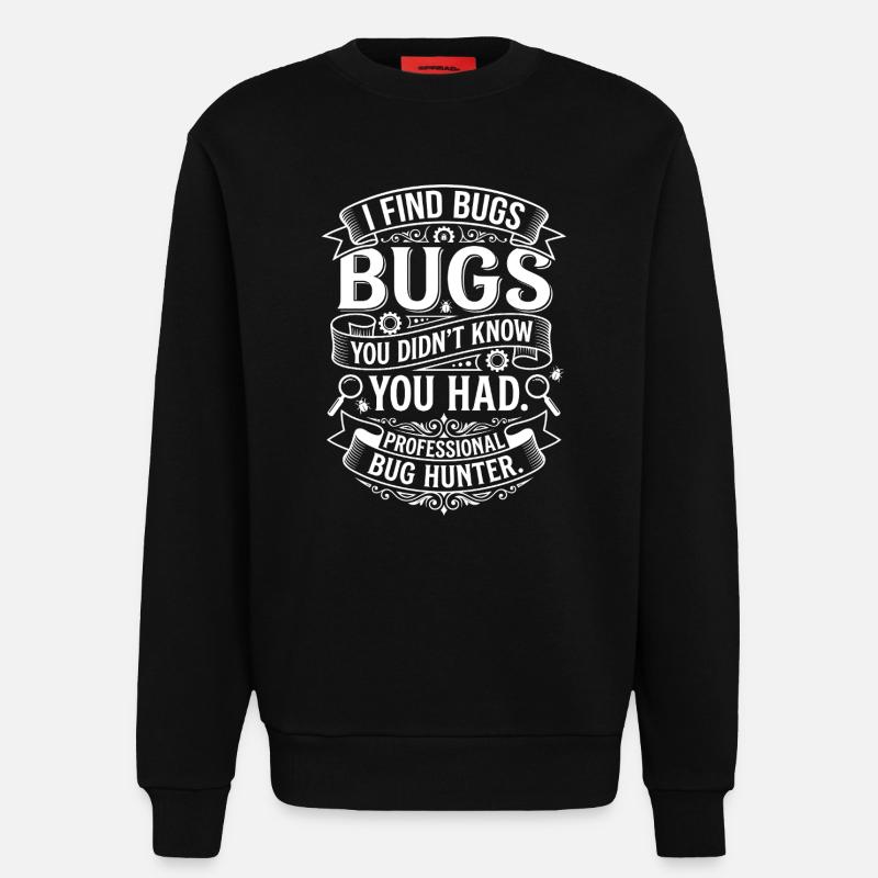 Professioneller Bug-Jäger Badge - Sweatshirt - made by SPREAD - SOLID BLACK