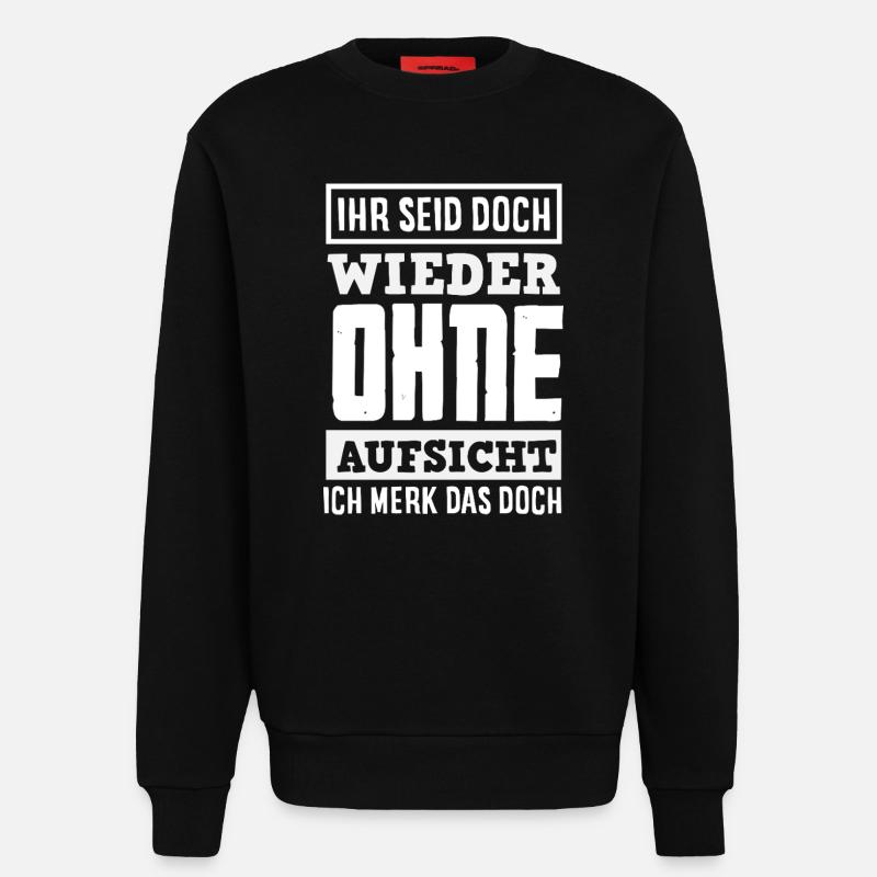 Again without supervision – sarcasm - Sweatshirt - made by SPREAD  - SOLID BLACK