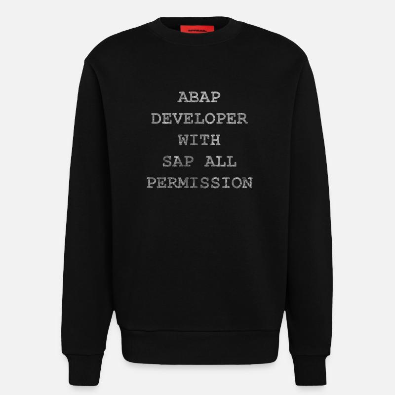 ABAP SAP Developer! idée cadeau - Sweat bio décontracté fabriqué en UE - SOLID BLACK