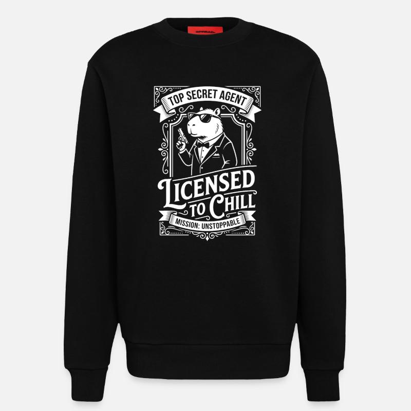 Licensed to Chill - Agentenhumor - Sweatshirt - made by SPREAD  - SOLID BLACK