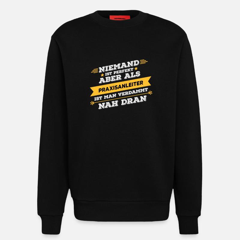 Praxisanleiter Beruf Geschenk - Sweatshirt - made by SPREAD  - SOLID BLACK