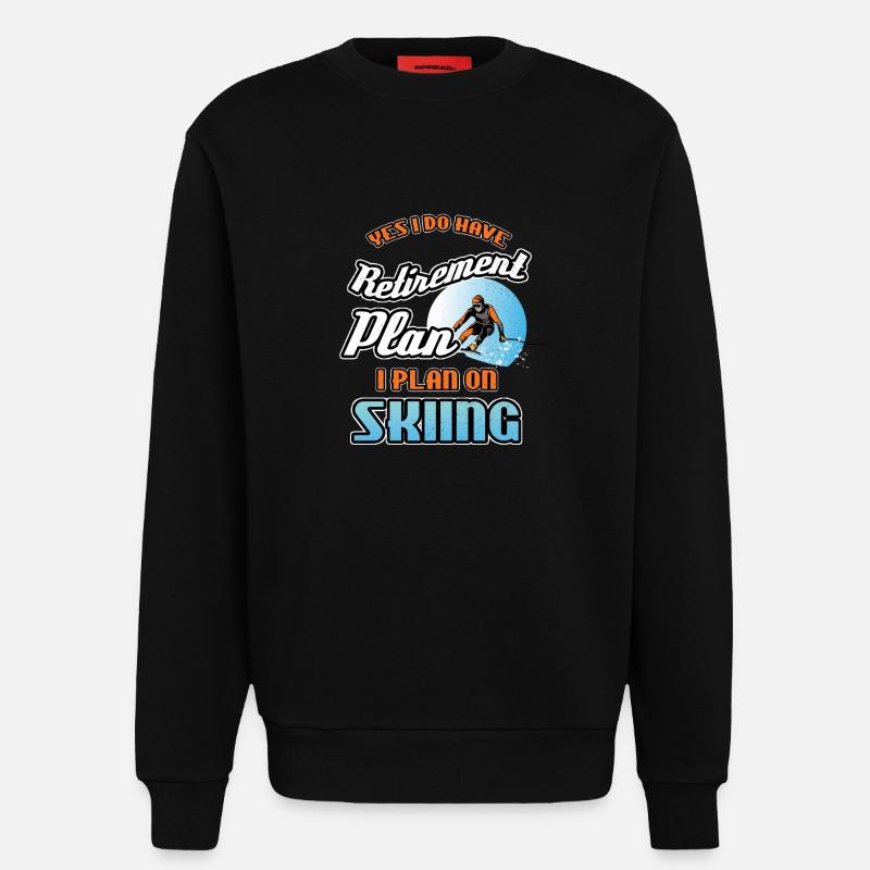 Retirement Plan On Skiing - Sweatshirt - made by SPREAD  - SOLID BLACK
