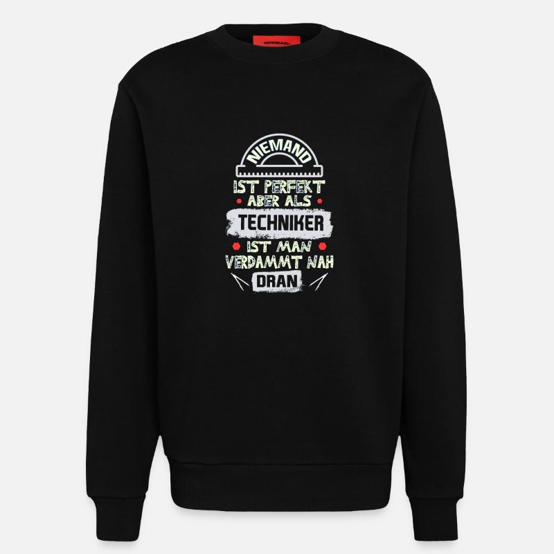 Techniker spruch - Sweatshirt - made by SPREAD  - SOLID BLACK