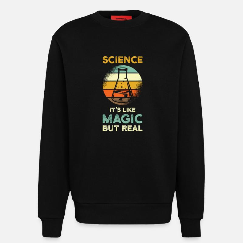 Science Saying Magic Real - Sweatshirt - made by SPREAD - SOLID BLACK