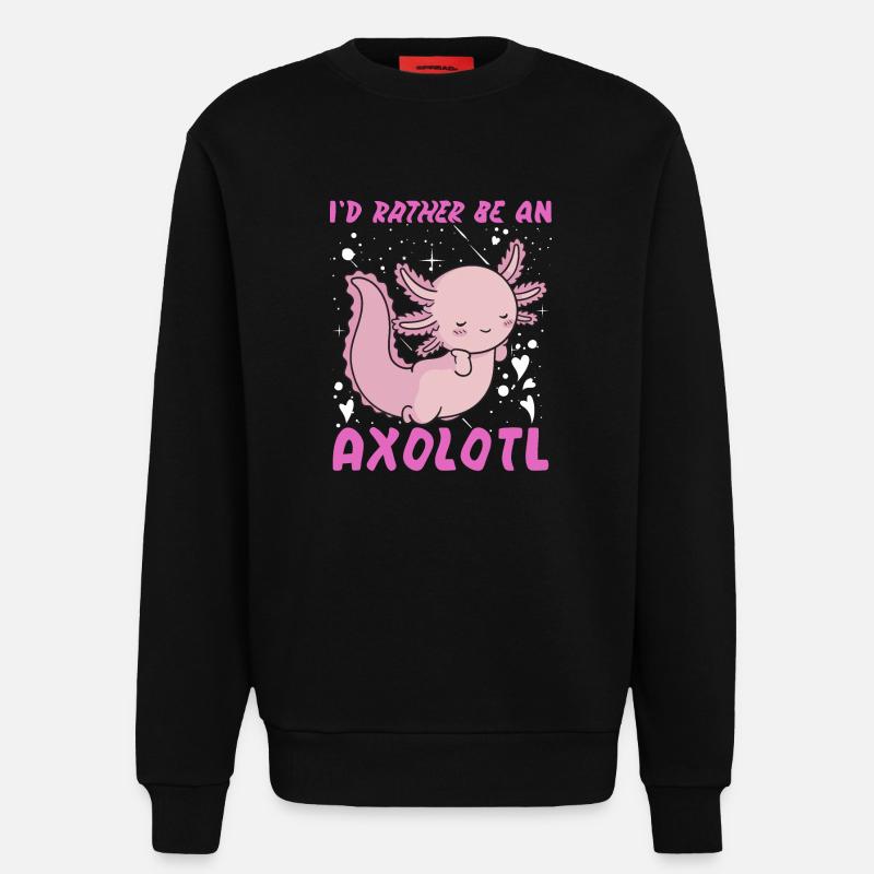 I'd rather be an Axolotl - Sweatshirt - made by SPREAD  - SOLID BLACK