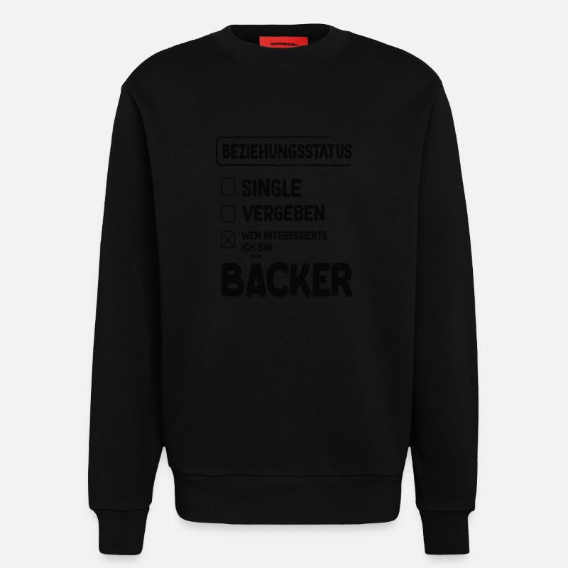 Bäcker Beziehungsstatus Back Backwaren Backen - Sweatshirt - made by SPREAD - SOLID BLACK