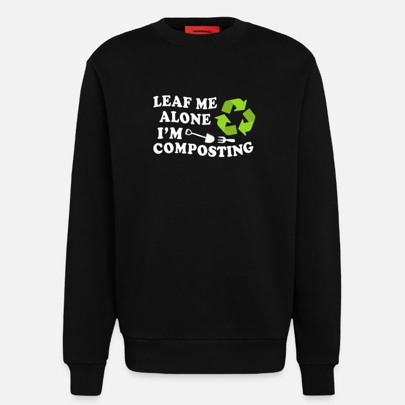 Leaf Me Alone Je composte - Sweat bio décontracté fabriqué en UE - SOLID BLACK