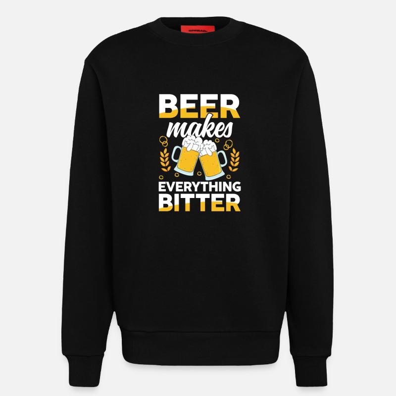 Beer makes everything bitter - Sweatshirt - made by SPREAD  - SOLID BLACK