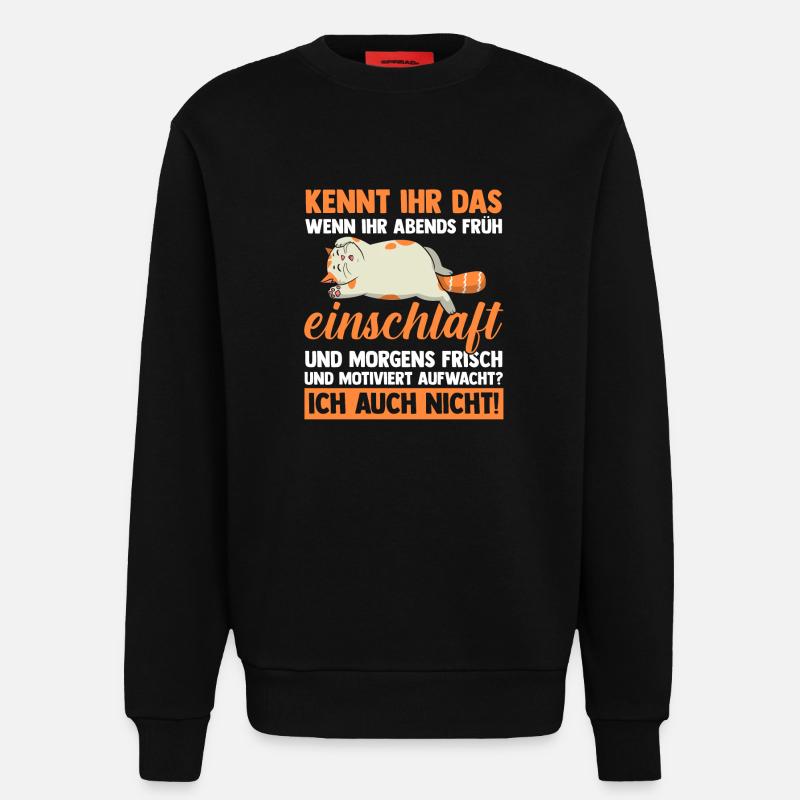 Faulenzer Langschläfer Motivation Katze - Sweatshirt - made by SPREAD  - SOLID BLACK