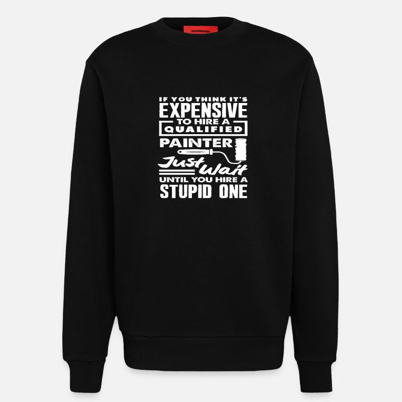 Qualified painter dearly forgotten - Sweatshirt - made by SPREAD - SOLID BLACK
