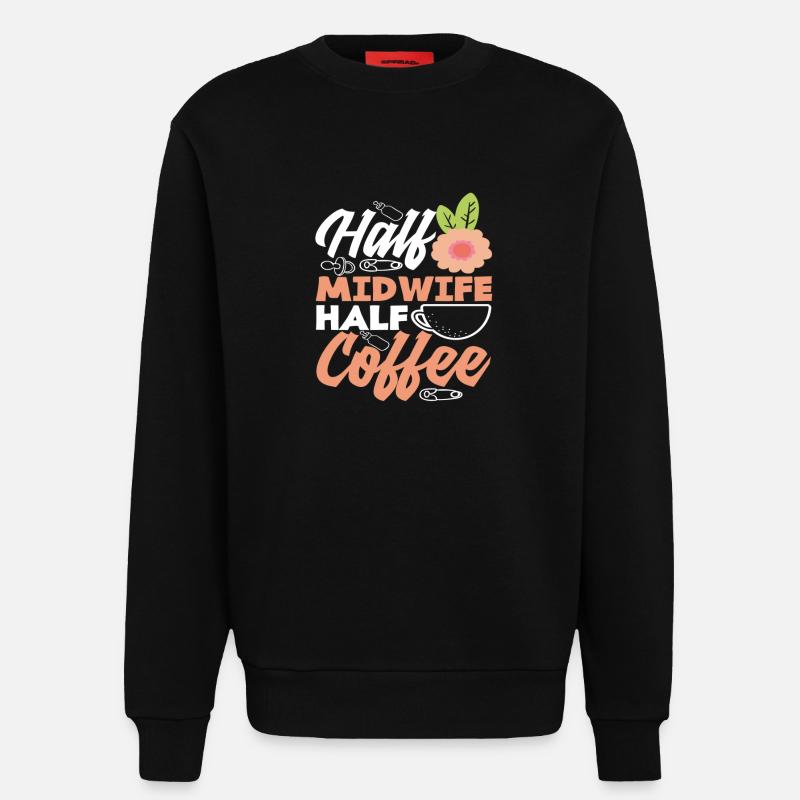 Halb Hebamme Halb Kaffee - Sweatshirt - made by SPREAD - SOLID BLACK