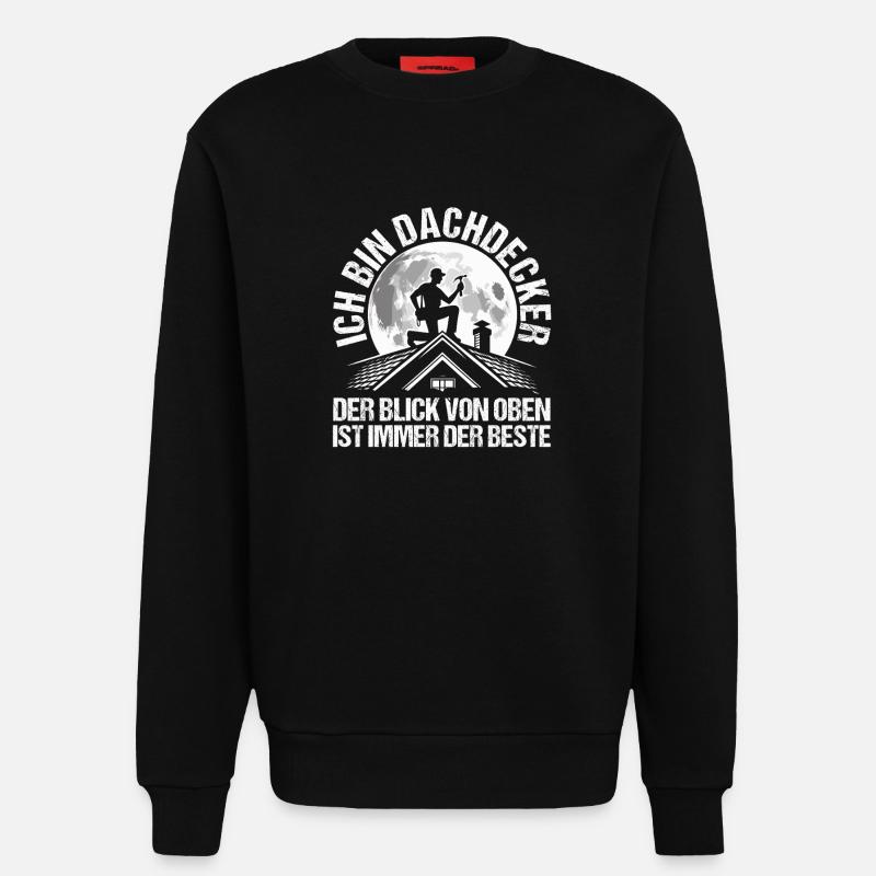 Dachdeckermeister Dachdecker - Sweatshirt - made by SPREAD  - SOLID BLACK