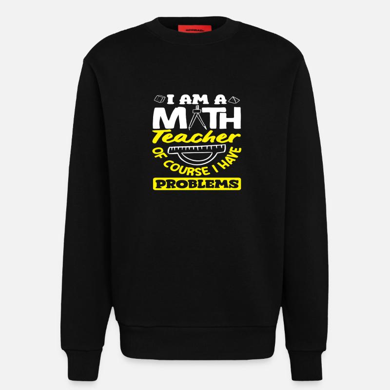 Math Teacher Math Gift - Sweatshirt - made by SPREAD - SOLID BLACK