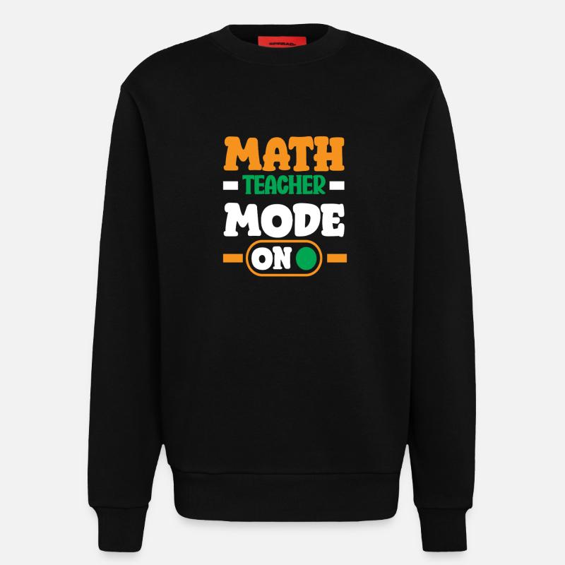 Mathe Lehrer Mathematik Geschenk - Sweatshirt - made by SPREAD  - SOLID BLACK