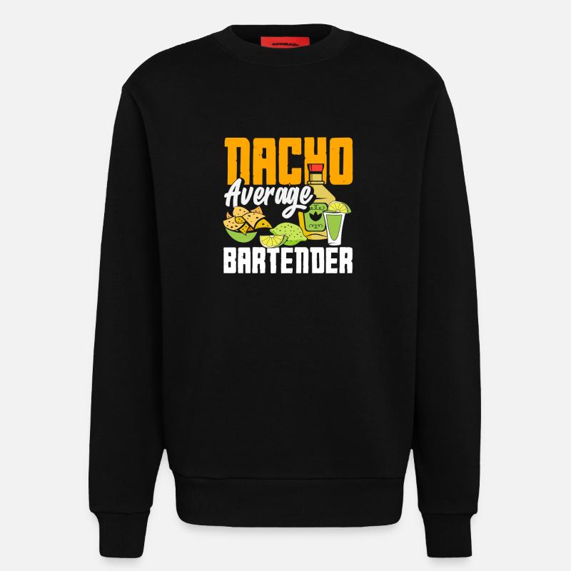 Nacho Average Barkeeper Spruch Design - Sweatshirt - made by SPREAD  - SOLID BLACK