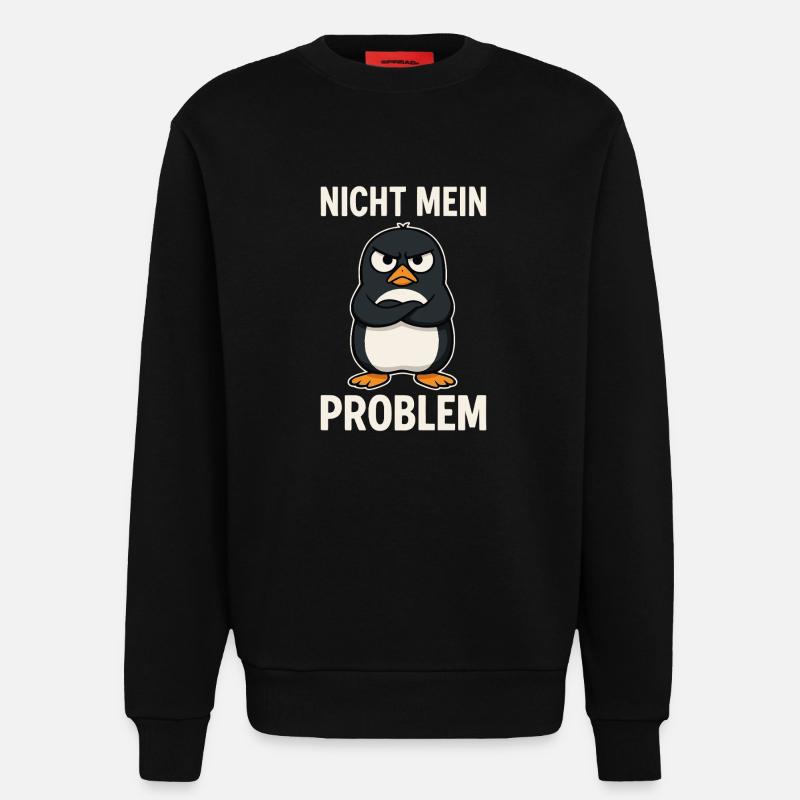 Grim Penguin – Not My Problem - Sweatshirt - made by SPREAD  - SOLID BLACK
