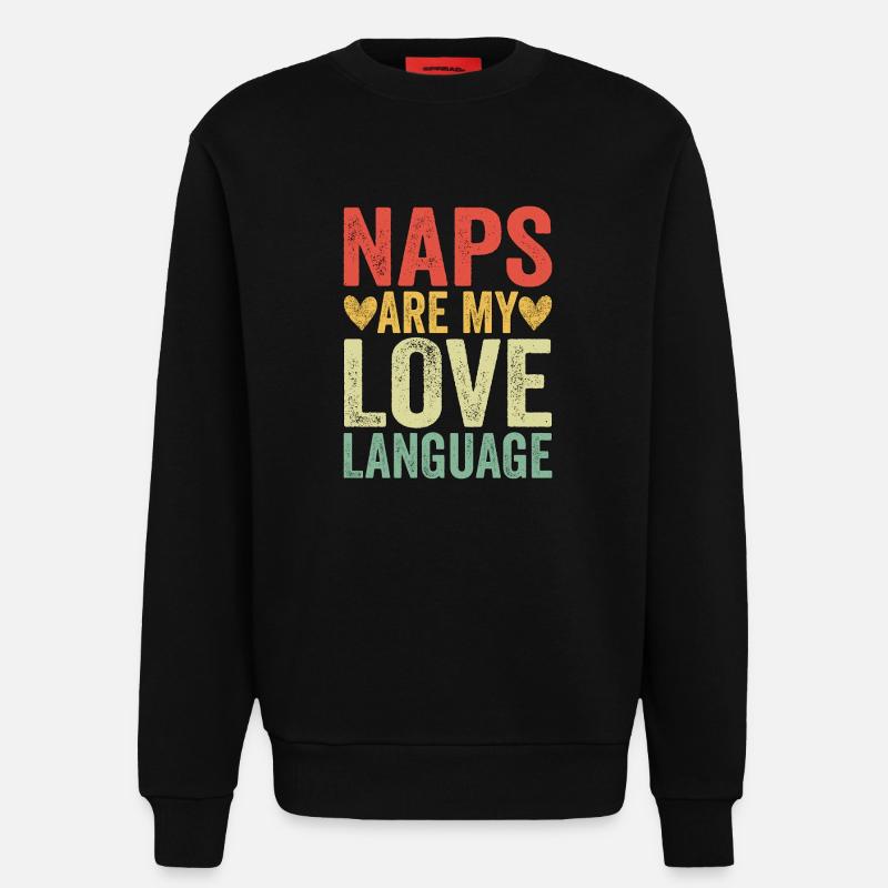 Naps Are My Love Language - Sweatshirt - made by SPREAD  - SOLID BLACK