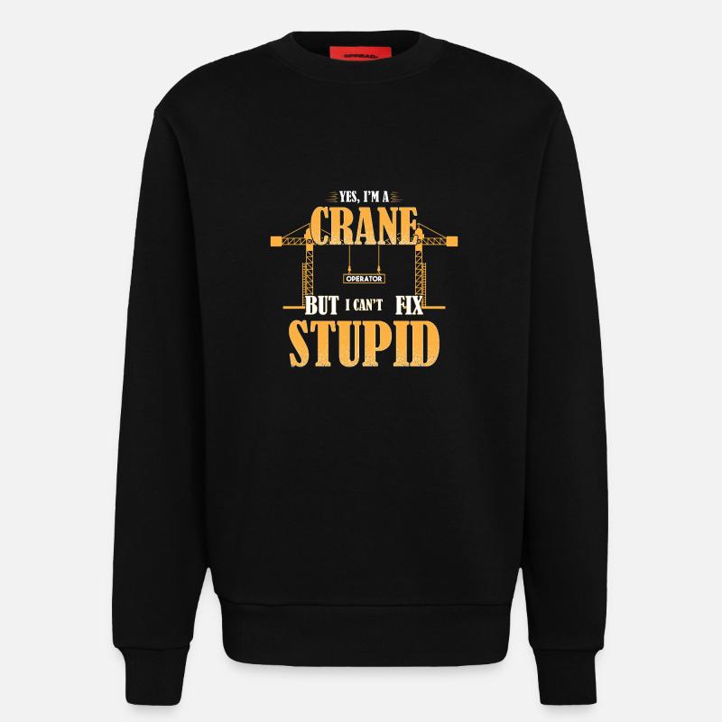 Kranführer Kran - Sweatshirt - made by SPREAD  - SOLID BLACK