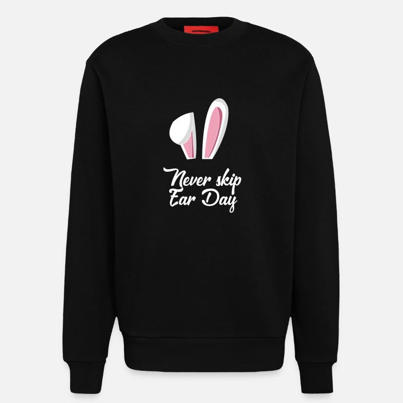 Never Skip Ear Day - Sweatshirt - made by SPREAD  - SOLID BLACK
