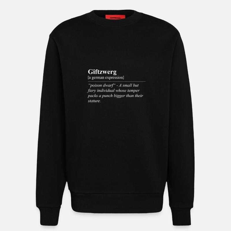 Poison Dwarf Funny German Idiom - Sweatshirt - made by SPREAD  - SOLID BLACK