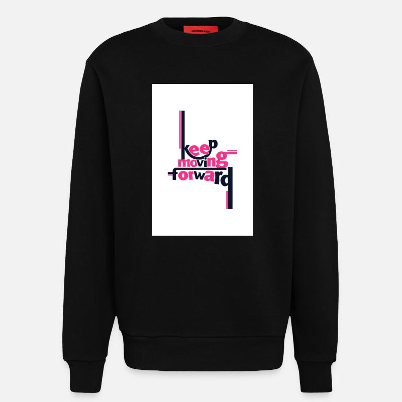 Continuez d’avancer Déclaration audacieuse rose - Sweat bio décontracté fabriqué en UE - SOLID BLACK